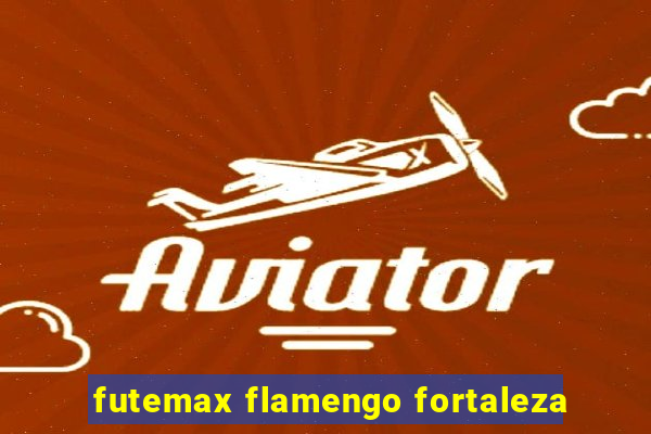 futemax flamengo fortaleza